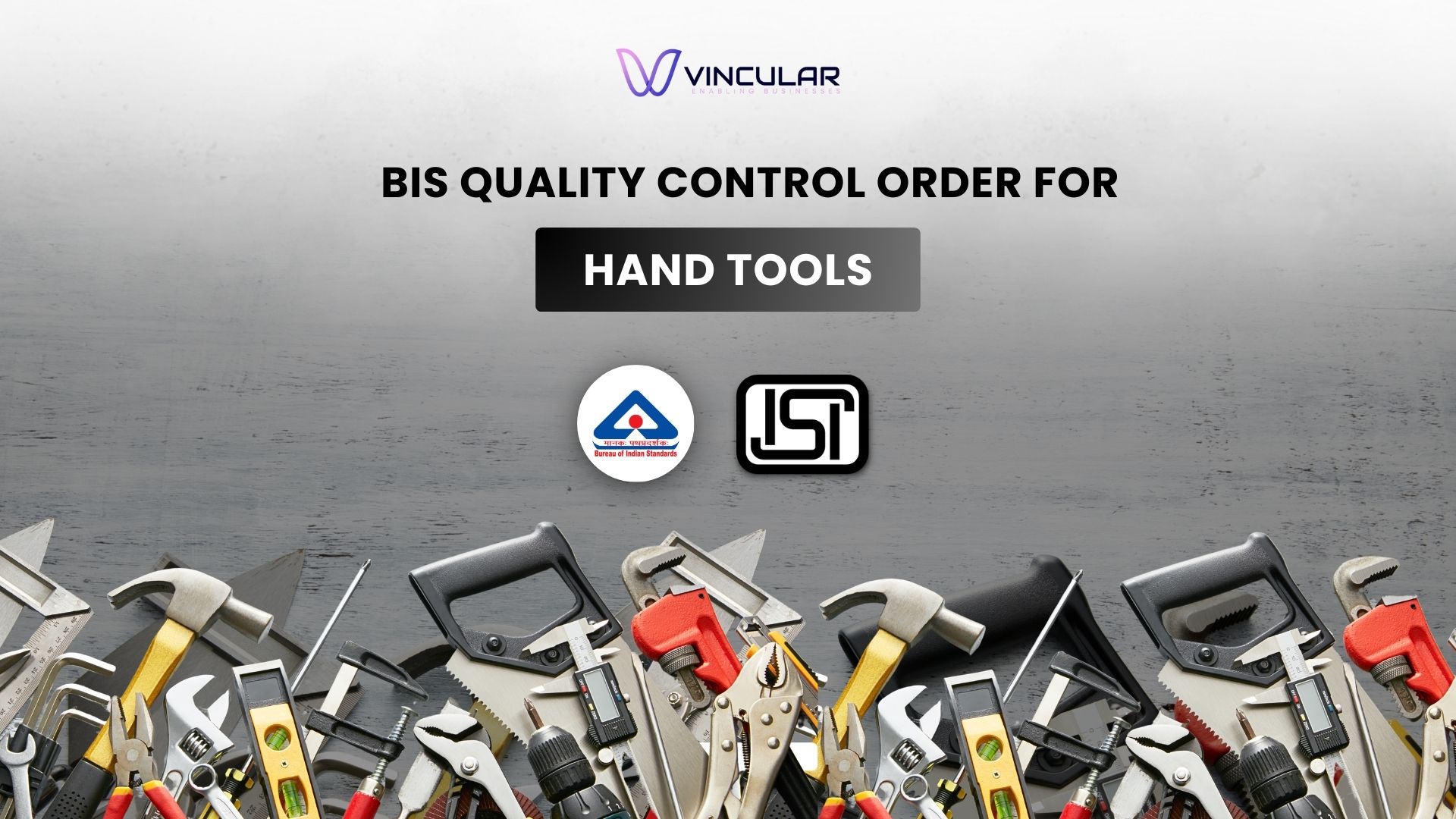 BIS Quality Control Order for Hand Tools 