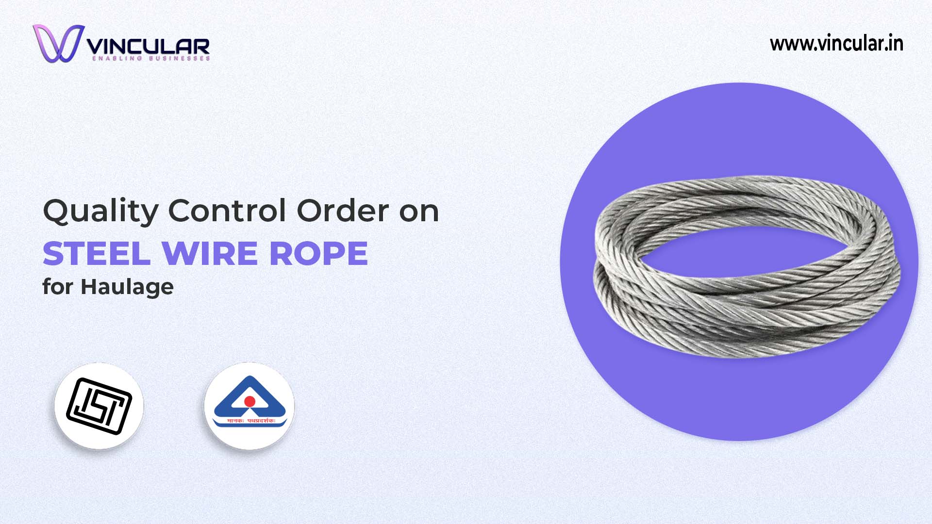 BIS-ISI Certificate for Steel Wire Rope for Haulage | Vincular